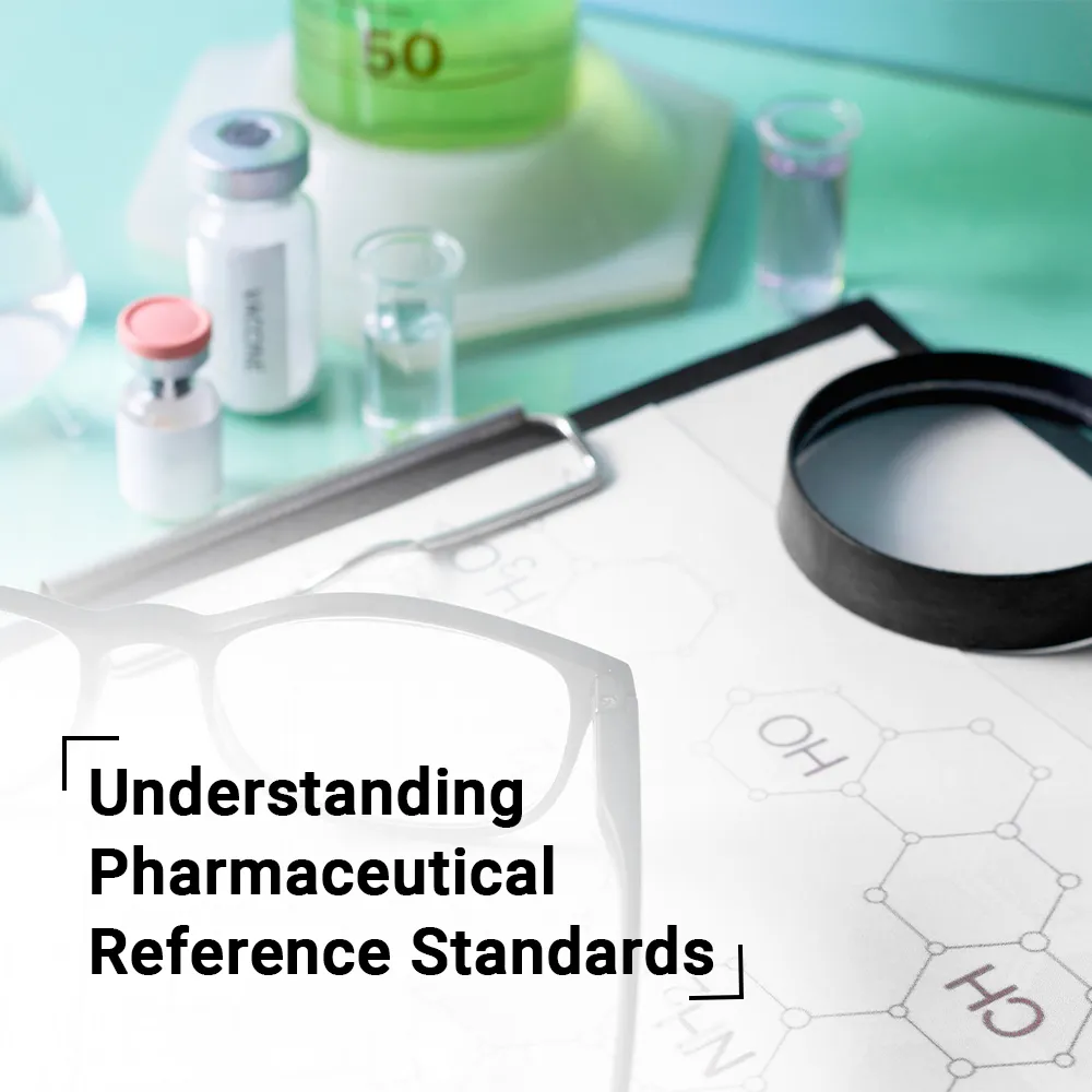 Understanding Pharmaceutical Reference Standards Primary and secondary reference standards in pharmaceuticals